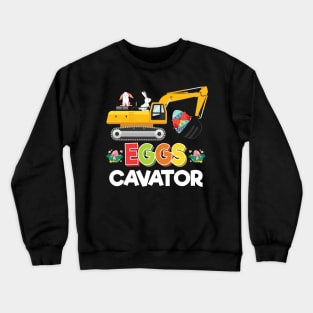 EggsCavator Easter Egg Hunt Kids Toddlers Funny Crewneck Sweatshirt